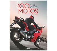 Collectif – Les 100 plus belles motos du monde – 2e édition – Atlas