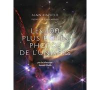 Les 100 plus belles photos de l'Univers Par le télescope James Webb - Alain Riazuelo - De Boeck Supérieur - relié - Beau livre