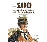 100 plus belles planches de la bd (Les)