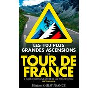 Les 100 plus grandes ascensions du Tour de France