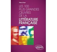 Les 100 plus grandes œuvres de la littérature française