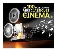 Les 100 plus grands airs classiques du cinéma