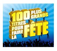 LES 100 PLUS GRANDS TITRES POUR FAIRE LA FETE - Co