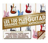 Les 100 Plus Grands Tubes : Guitar Anthology