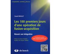 Les 100 Premiers Jours D'une Opération De Fusion-Acquisition - Réussir Son Intégration