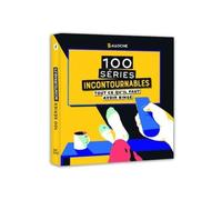 Les 100 séries incontournables