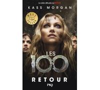 Les 100 - tome 03 : Retour