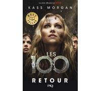 Les 100 - tome 03 Retour - Kass Morgan - Pocket Jeunesse - Poche - Roman adolescent