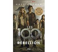 Les 100 - tome 04 : Rébellion