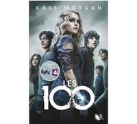 Kass Morgan – Les 100 – Tome 1 : Menteurs, voleurs, rebelles, héros – Broché