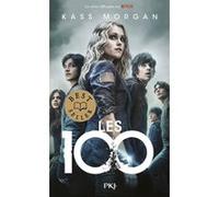 Les 100 - tome 1 Kass Morgan (Auteur), Fabien Le Roy (Traduction)