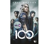 Les 100 - tome 1 Menteurs, voleurs, rebelles, héros - Kass Morgan - R Jeunes Adultes - broché - Roman adolescent dès 13 ans