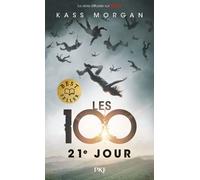 Les 100 - tome 2 21e jour - Kass Morgan - Pocket Jeunesse - Poche - Roman adolescent
