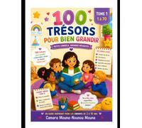 Les 100 trésors pour bien grandir