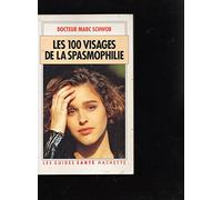 Les 100 visages de la spasmophilie