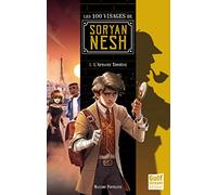 Les 100 visages de Soryan Nesh - tome 1 L'Affaire Torrène (1)