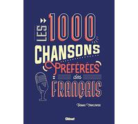 Les 1000 chansons préférées des Français