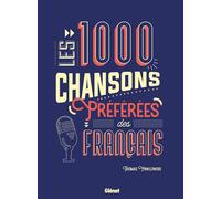 Les 1000 chansons préférées des Français – Glénat