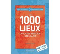 Les 1000 lieux qu'il faut avoir vus dans sa vie