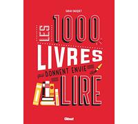 Sarah Sauquet – Les 1000 livres qui donnent envie de lire – Anthologie – Relié