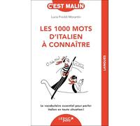 Les 1000 mots d'italien à connaître, c'est malin !: Le vocabulaire essentiel pour parler italien en toute situation !