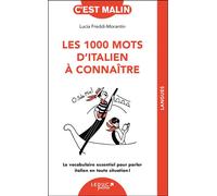 Les 1000 mots d'italien à connaître, c'est malin ! Le vocabulaire essentiel pour parler italien en toute situation ! - Lucia Freddi Morantin - Leduc S. - broché - Méthode de langue