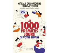 Les 1000 premiers jours de votre enfant