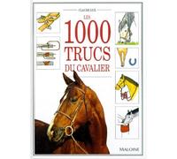 Les 1000 trucs du cavalier