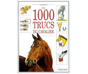 Les 1000 trucs du cavalier