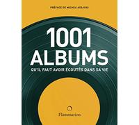 Les 1001 albums qu'il faut avoir écoutés dans sa vie