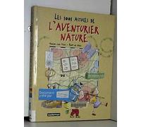 Les 1001 astuces de l'aventurier nature