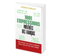 Les 1001 expressions préférées des français Edition 2017 - Georges Planelles - L'opportun Eds De - Poche - Méthode de langue