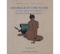 Les 1001 nuits et les enchantements du Docteur Mardrus