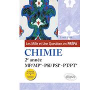Les 1001 Questions De La Chimie En Prépa - 2e Année Mp-Psi-Pt