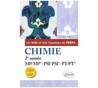 Les 1001 Questions De La Chimie En Prépa - 2e Année Mp-Psi-Pt