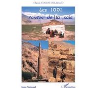 Les 1001 routes de la soie – L'Harmattan