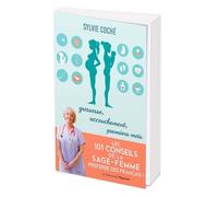 Les 101 conseils de la sage-femme préférée des français ! - Sylvie Coche - L'opportun Eds De - broché - Guide