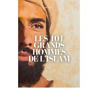 Les 101 grands hommes de l’Islam - Renaud K. - Sarrazins - broché - Essai