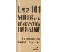 Les 101 mots de la rénovation urbaine à l'usage de tous