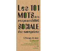 Les 101 mots de la responsabilité sociale des entreprises, à l'usage de tous - Fabrice Bonnifet - Archibooks - broché - Etude