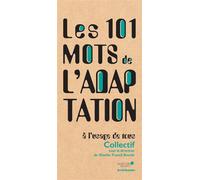 Les 101 mots de l'adaptation, à l'usage de tous - Franck Boutté - Archibooks - broché - Essai
