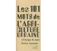 Les 101 Mots De L'agriculture Urbaine À L'usage De Tous
