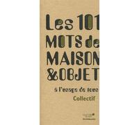 Les 101 mots de maison et objet à l'usage de tous - Collectif - Archibooks - broché - Essai