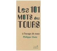 Les 101 Mots Des Tours À L'usage De Tous