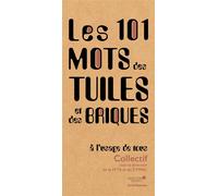 Les 101 mots des tuiles et des briques, à l'usage de tous - Collectif - Archibooks - broché - Essai