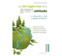 Les 101 règles d'or de la Green attitude - Julie Niel-Villemin - Larousse - Poche - Guide