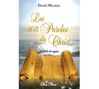 Les 108 Paroles du Christ - 108 perles de sagesse...