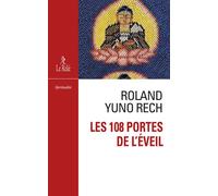 Les 108 portes de l'éveil - Roland Rech - Du Relie Eds - broché - Essai