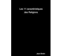 Les 11 caractéristiques des Religions