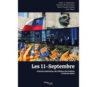 Les 11-Septembre - Celui Des Américains, Des Chiliens, Des Catalans Et Tous Les Autres